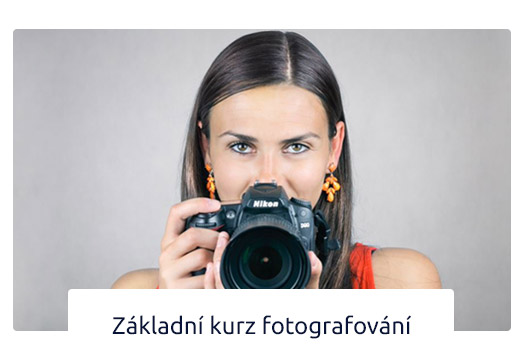 Doporučujeme absolvovat Základní kurz fotografování